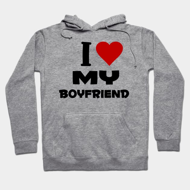 i love my boyfriend Hoodie by Huggy Mauve